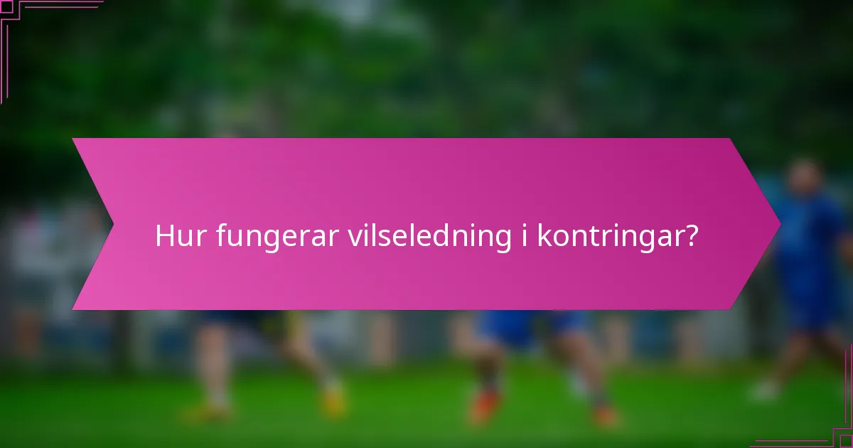 Hur fungerar vilseledning i kontringar?
